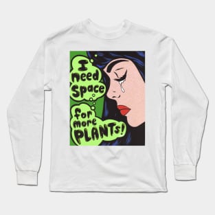 I Need More Plants! Comic Girl Long Sleeve T-Shirt